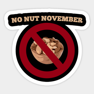 NO NUT NOVEMBER Sticker